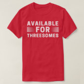 Available for Threesomes Mens Womens Funny Meme Ad Tシャツ (デザイン正面)