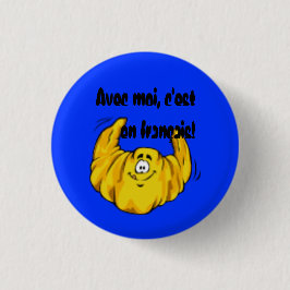 Avec moiのc'est enのfrançais! 缶バッジ