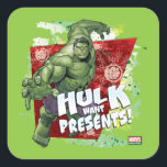 Avengers Classics | Hulk Want Presents! スクエアシール<br><div class="desc">Check out Hulk smashing his way into the holidays in this festive colored graphic. HULK WANT PRESENTS! | For non-commercial personal use only.</div>