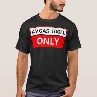 AVGAS 100LLのみ Tシャツ