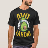 Avo cardio Vegan Workout Gym Exercise Avocado Pun Tシャツ (正面)