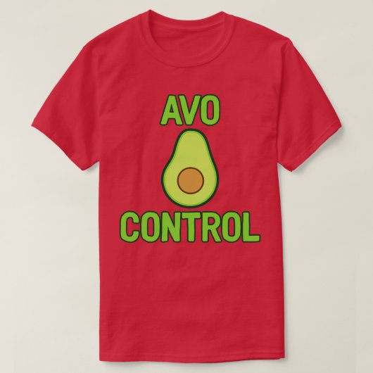 Avo Controlアボカドジョーク皮肉おもしろい Tシャツ (デザイン正面)