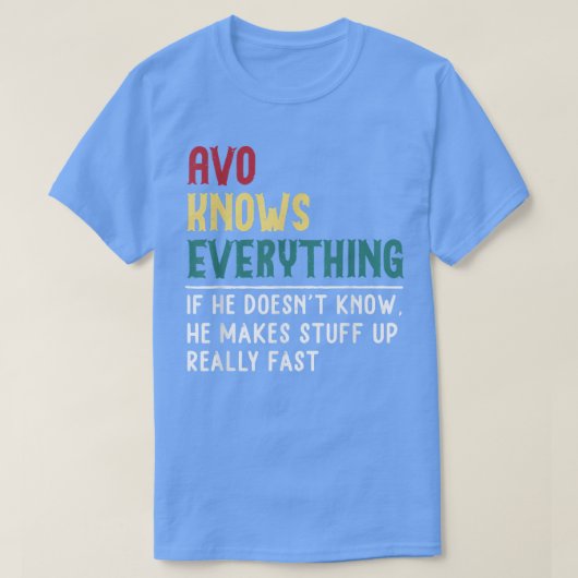 Avo Know Every Father Day for Grandpaおもしろい Tシャツ (デザイン正面)