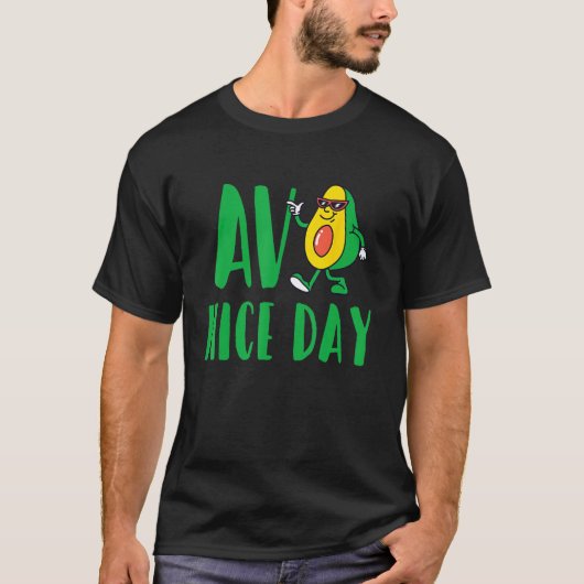 Avo Nice Day Avocado Vegetarian Vegan Tシャツ (正面)