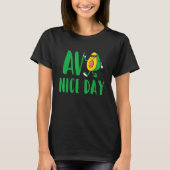 Avo Nice Day Avocado Vegetarian Vegan Tシャツ (正面)