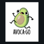 Avoca-go Funny Running Avocado Pun ポスター<br><div class="desc">Avoca-go Funny Running Avocado Pun features a cute cute avocado on the go. Perfect pun gift for family and friends who love cute fruit avocado puns.</div>