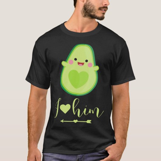 Avocado couple I love him partner Valentine s Day Tシャツ (正面)