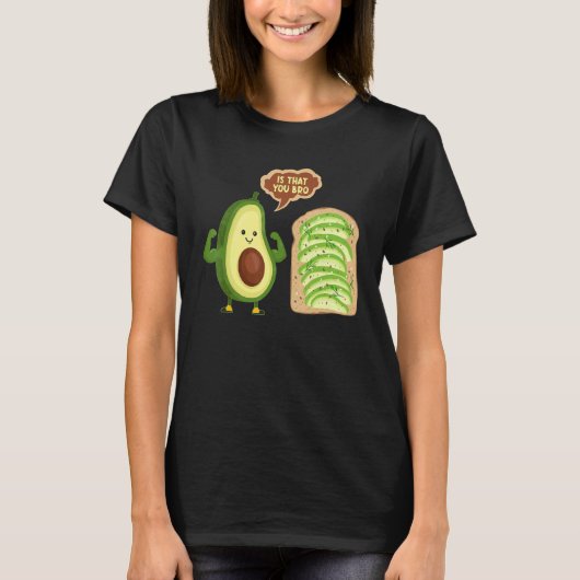 Avocado Guacamole Is That You Bro Avocado Tシャツ (正面)
