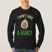 Avocado  I Don t Give A Guac  Vegan Tシャツ (正面)