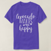 Avocado Makes Me Happy  Tシャツ (デザイン正面)