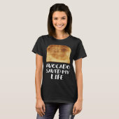 Avocado Saved My Life Toast Bread Vegetarian Fun G Tシャツ (正面フル)
