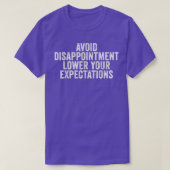 Avoid Disappointment Lower Your Expectations Funny Tシャツ (デザイン正面)