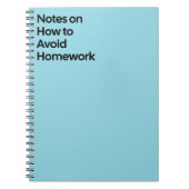 Avoid Homework Funny Notebook ノートブック (正面)