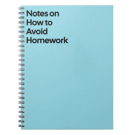 Avoid Homework Funny Notebook ノートブック