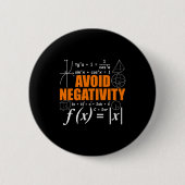 Avoid Negativity Funny Math Mathematician Teacher  缶バッジ (正面)