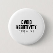 Avoid Negativity Funny Teacher Math Equation Quote 缶バッジ (正面)