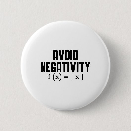 Avoid Negativity Funny Teacher Math Equation Quote 缶バッジ (正面)