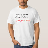 Avoid Stress at Work T-Shirt Tシャツ (正面)