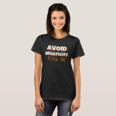 Avoit Negativity Funny Math  Tシャツ (正面フル)