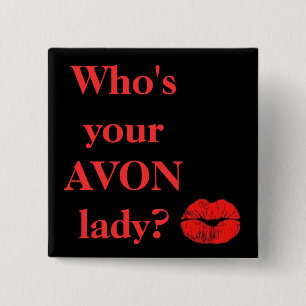 AVONのあなたの女性はだれですか。 缶バッジ