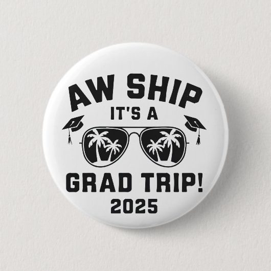Aw Ship 2025年夏季旅行マッチングの卒業旅行だ 缶バッジ (正面)