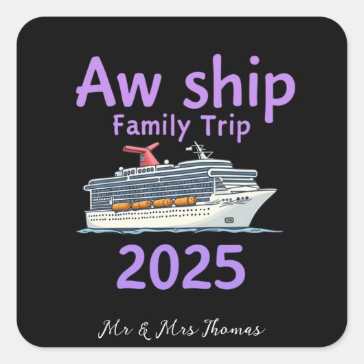 Aw Ship Family Trip 2025究極クルーズアドベンチャー スクエアシール (正面)
