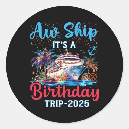 Aw Ship Its A誕生日旅行2025クルーズファミリーバック ラウンドシール (正面)