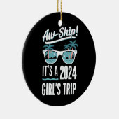 Aw Ship It's A 2024 Girls Trip Girls Cruise Group セラミックオーナメント (右)