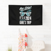 Aw Ship It's A 2024 Girls Trip Girls Cruise Group 横断幕 (インサイチュ)