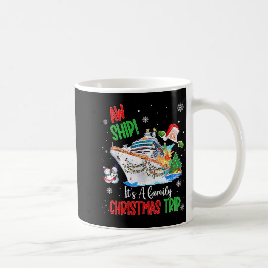 Aw Ship Its A Christmas Cruise Trips 2025 Family M コーヒーマグカップ (右)