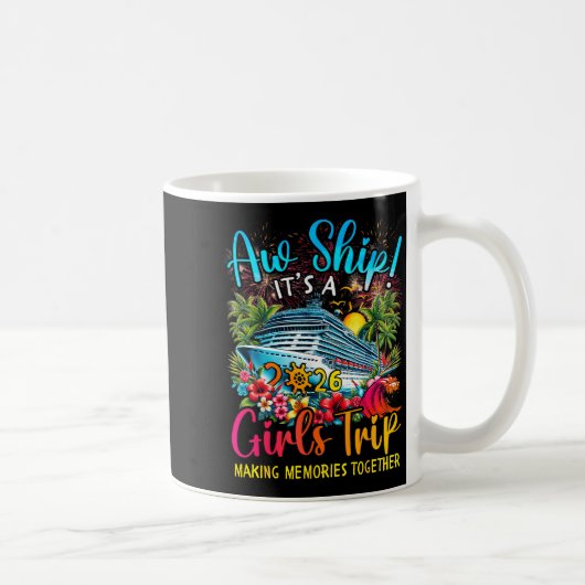 Aw Ship It's A Girls Trip 2026 Girl Cruise Vacatio コーヒーマグカップ (右)