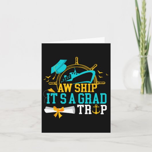 Aw Ship It's A Grad Trip Graduation Cruise Ship Gr カード (正面)