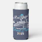 Aw Ship It's A Grad Trip Graduation Cruise Squad スリム缶クーラー (Seltzer裏面)