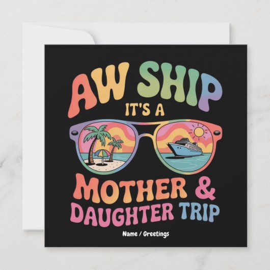 Aw Ship It's a Mom and Daughter Cruise おもしろい Trip 招待状 (正面)
