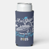 Aw Ship It's My Grad Trip Graduation Cruise Squad スリム缶クーラー (Seltzer正面)