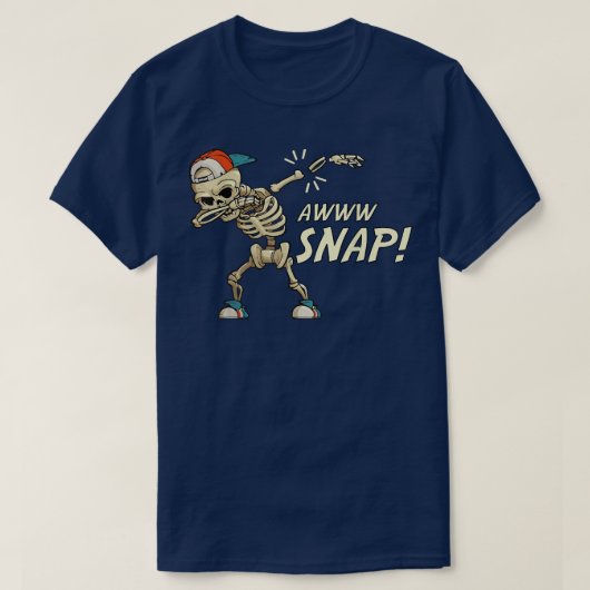 Aw Snap Broken Arm Dab Skeleton Injury Wrist Bones Tシャツ (デザイン正面)