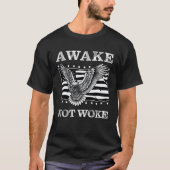 Awake Not Woke Anti Politically Correct PC Cancel  Tシャツ (正面)