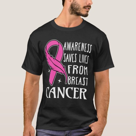 Awareness Saves Lives From Breast Cancer Tシャツ (正面)