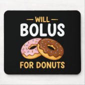 Awareness Will Bolus For Donuts, Diabetes (t1d) Bo マウスパッド (正面)