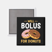 Awareness Will Bolus For Donuts, Diabetes (t1d) Bo マグネット (正面/裏面)