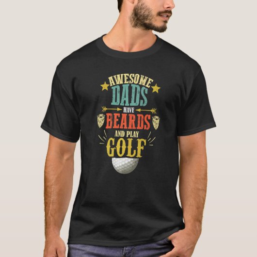 Awesome Dads Have Beards and Play Golf  Fathers Da Tシャツ (正面)