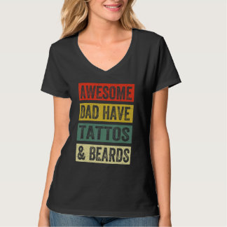 Awesome Dads Have Tattoos And Beards Father's Day Tシャツ