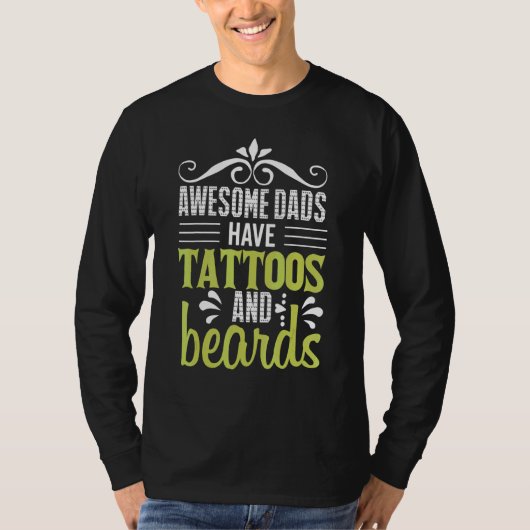 Awesome Dads Have Tattoos And Beards Go Barber Sto Tシャツ (正面)