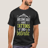 Awesome Dads Have Tattoos And Beards Go Barber Sto Tシャツ (正面)