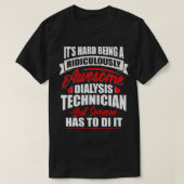 Awesome Dialysis Technician Funny Nephrology Tech Tシャツ (デザイン正面)
