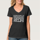 Awesome Everyone Is Struggling Kindness Helps Empa Tシャツ (正面)
