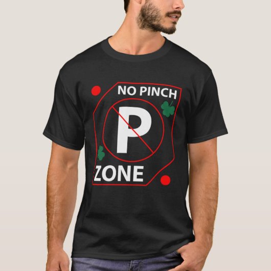 Awesome Graphic No Pinch Zone St Patrick s Day Tシャツ (正面)
