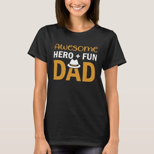 Awesome Hero + Fun Dad Tシャツ (正面)