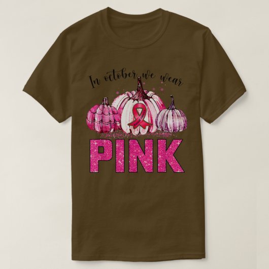 Awesome in october We Wear Pink Breast Cancer Awar Tシャツ (デザイン正面)