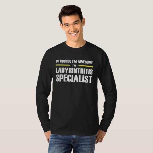 Awesome Labyrinthitis Specialist Tシャツ (正面フル)